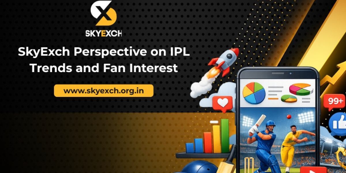 Skyexch Perspective on IPL Trends and Fan Interest