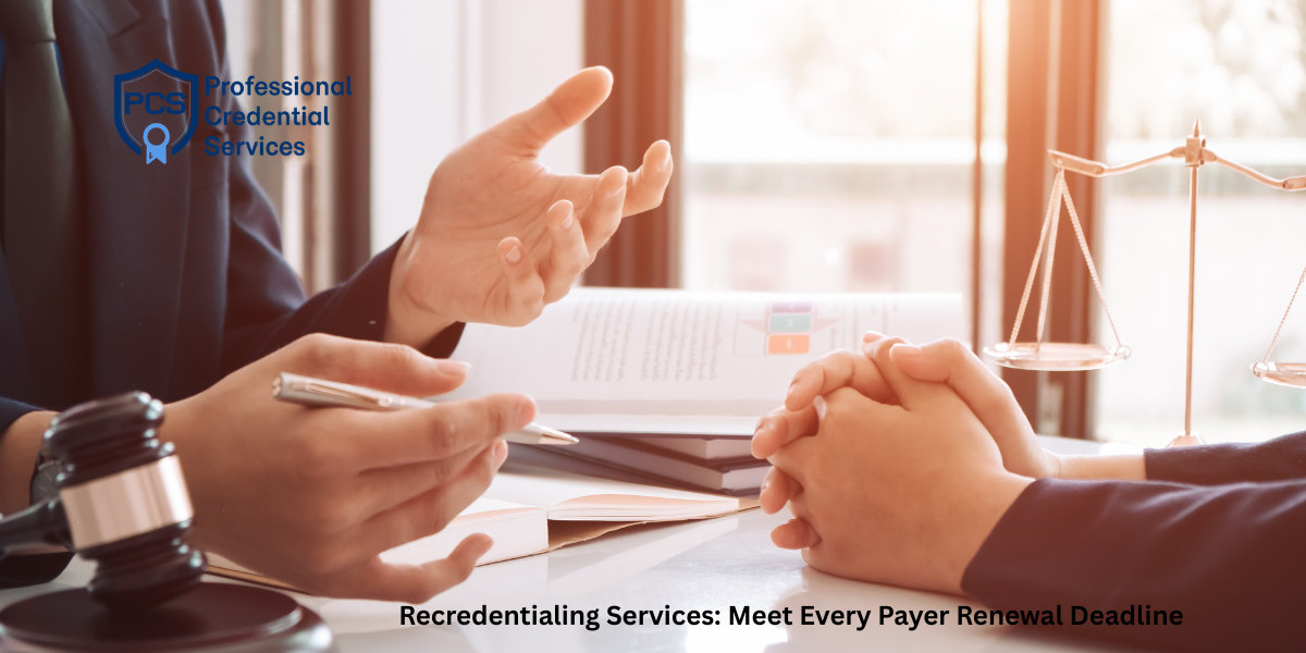 Recredentialing Services: Meet Every Payer Renewal Deadline
