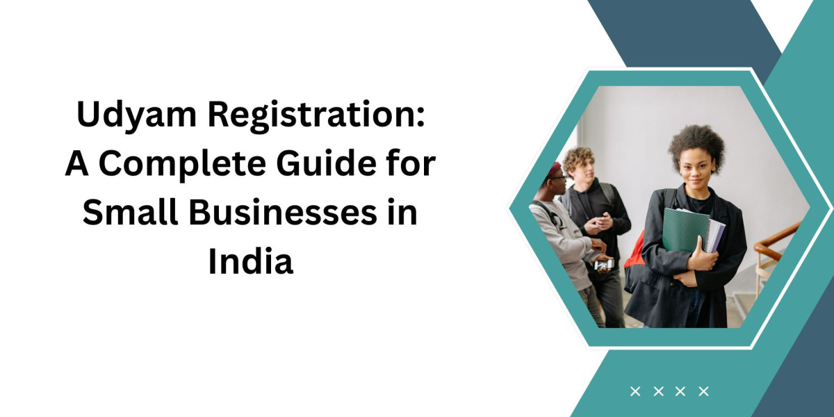 Udyam Registration: A Complete Guide for Small Businesses in India