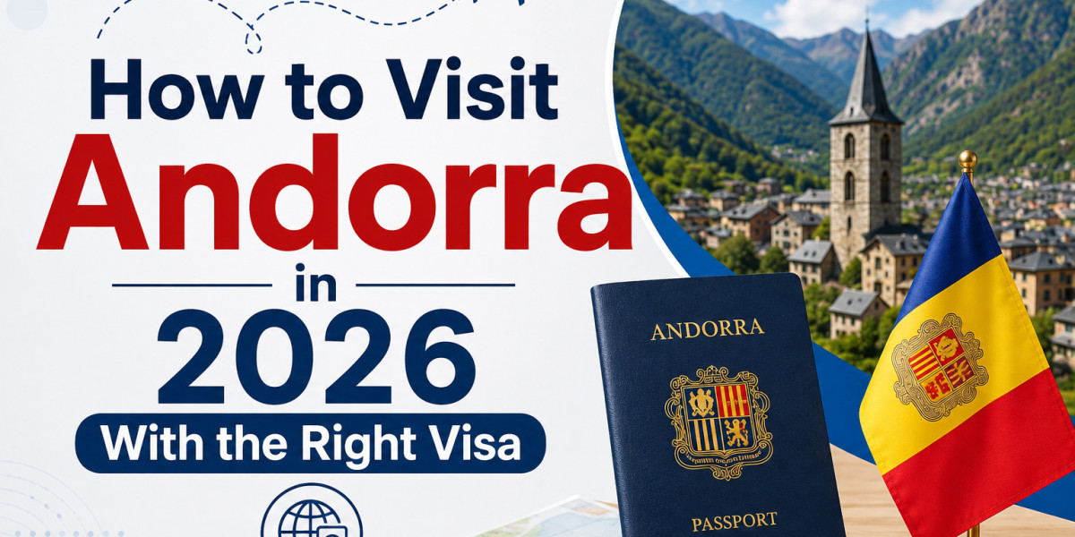 How to Visit Andorra in 2026 With the Right Visa